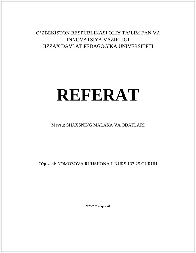 REFERAT: SHAXSNING MALAKA VA ODATLARI