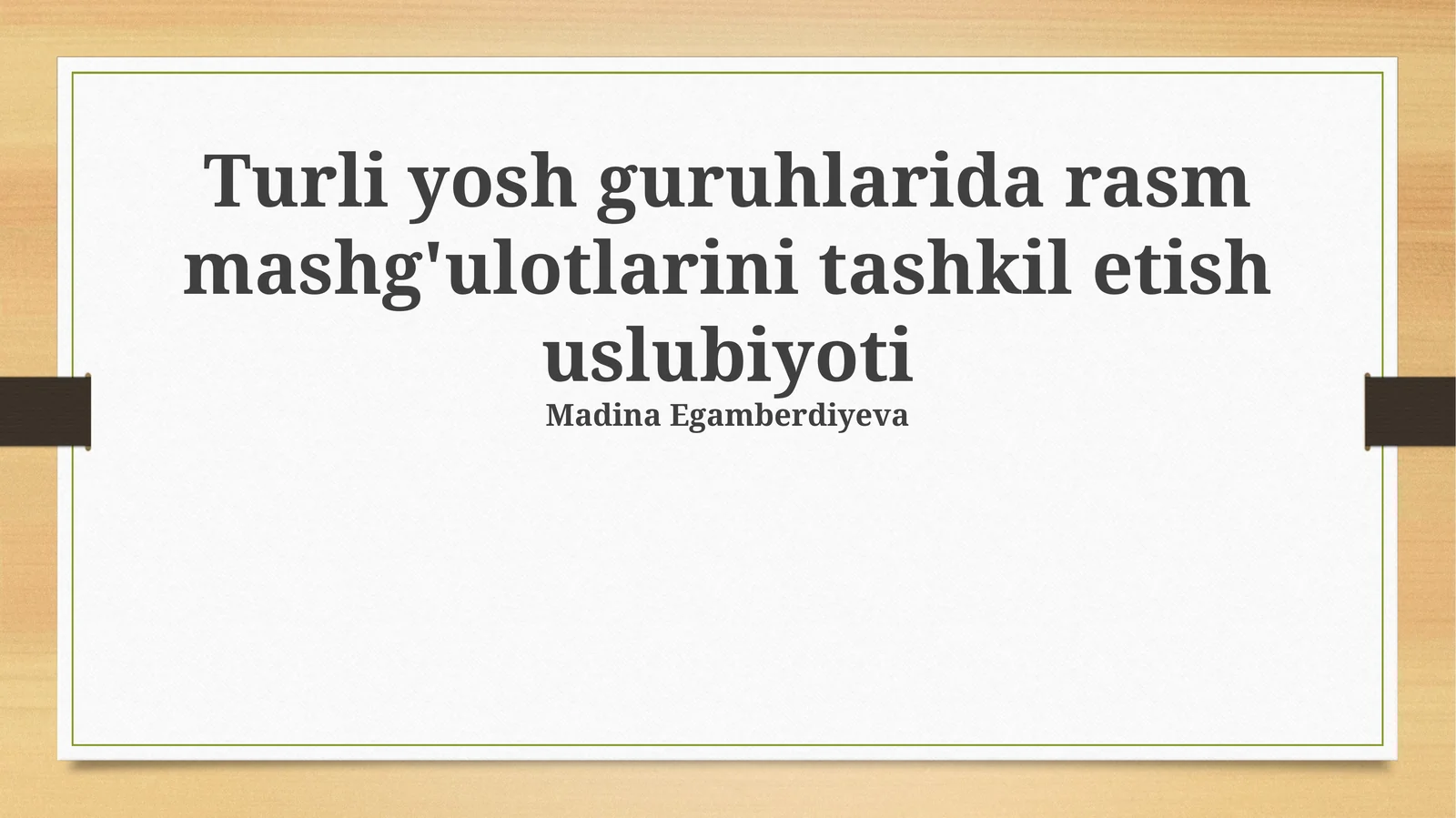 Rasm mashg'ulotlarini tashkil etish uslubiyoti