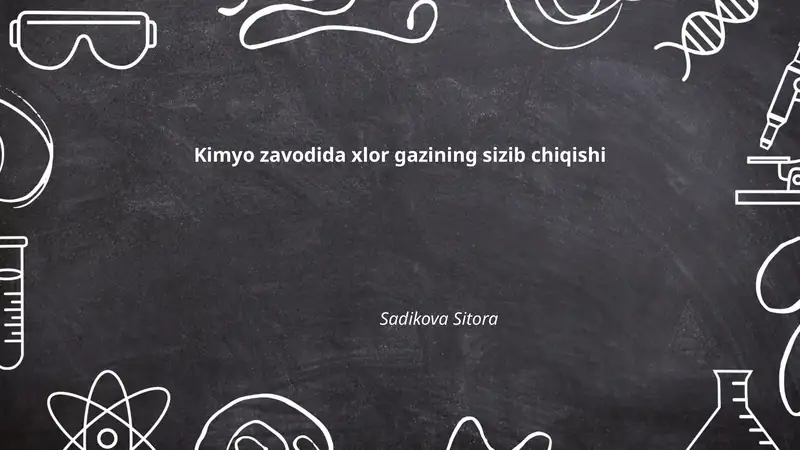 Xlor gazining kimyoviy xususiyatlari