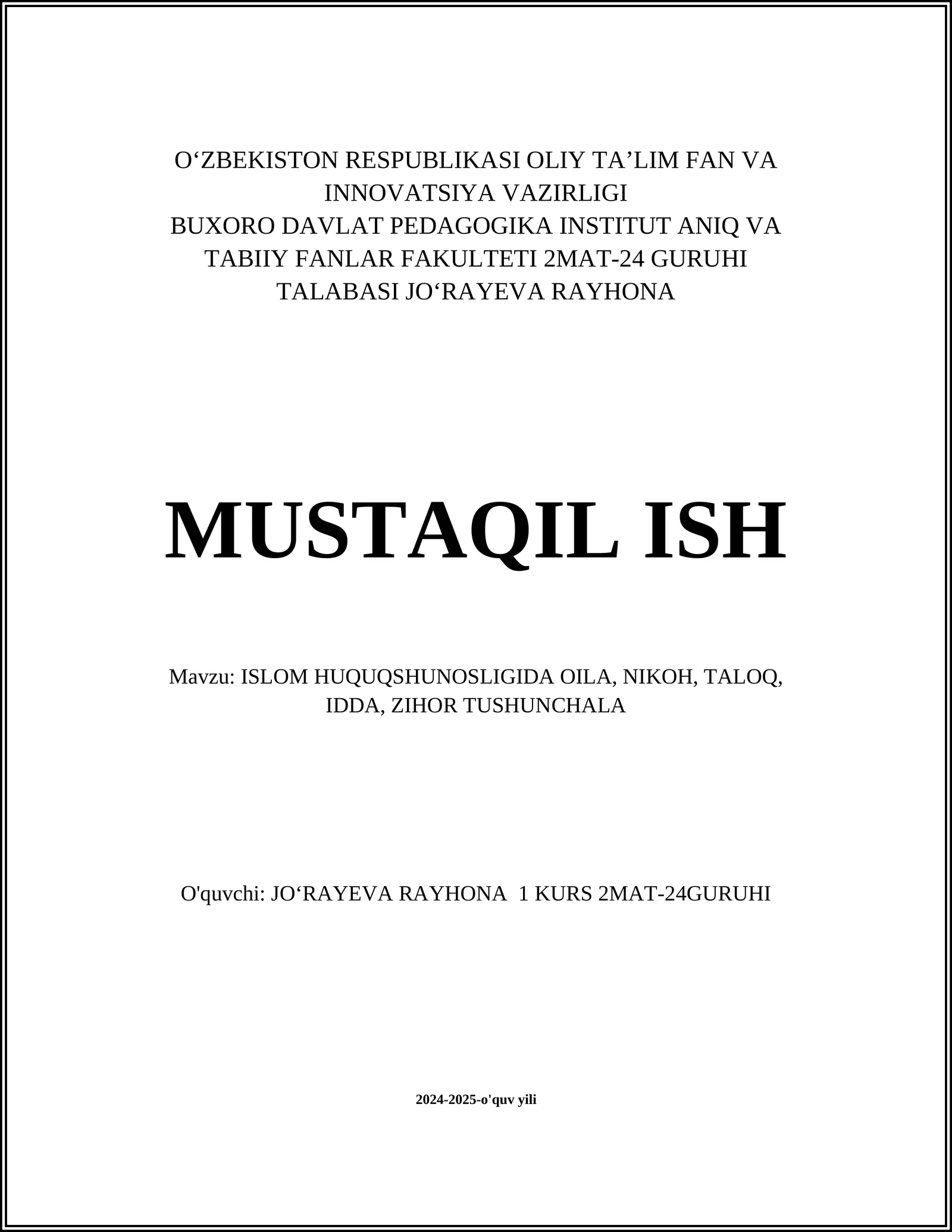 ISLOM HUQUQSHUNOSLIGIDA OILA, NIKOH, TALOQ, IDDA, ZIHOR TUSHUNCHALA