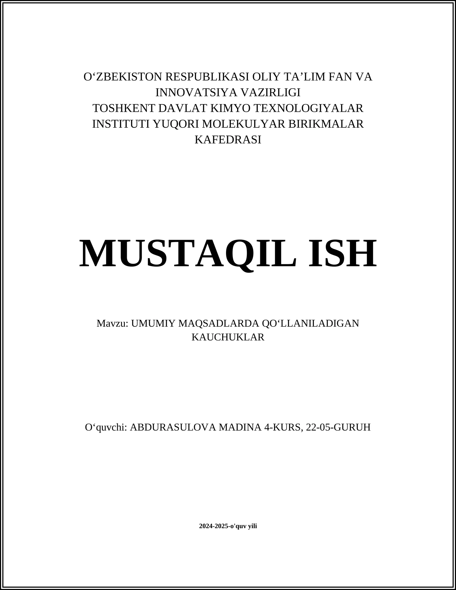 UMUMIY MAQSADLARDA QOʻLLANILADIGAN KAUCHUKLAR