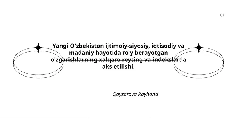 Yangi O'zbekiston ijtimoiy-siyosiy, iqtisodiy va madaniy hayotida ro'y berayotgan o'zgarishlarning xalqaro reyting va indekslarda aks etilishi