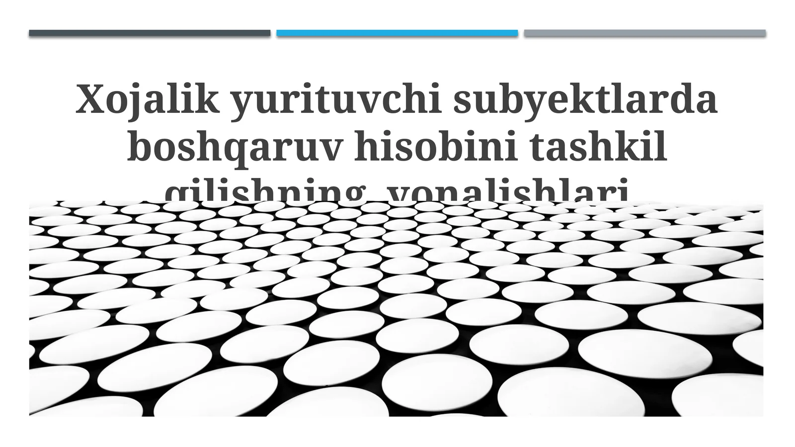 Xojalik yurituvchi subyektlarda boshqaruv hisobini tashkil qilishning yonalishlari