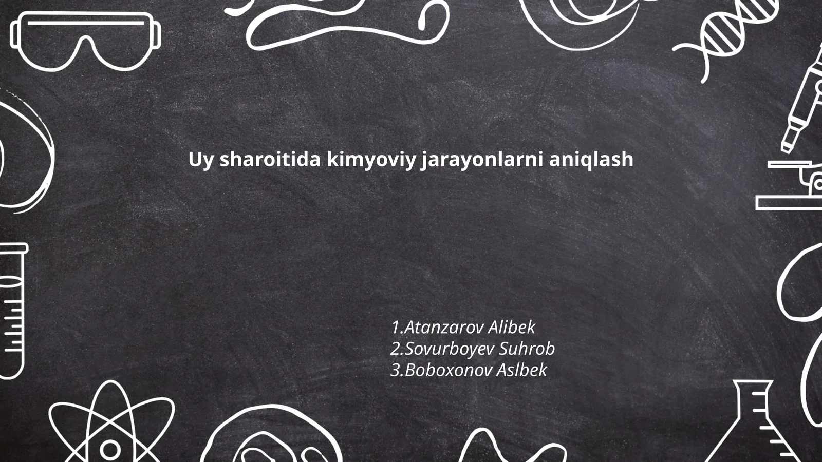Uy sharoitida kimyoviy jarayonlarni aniqlash