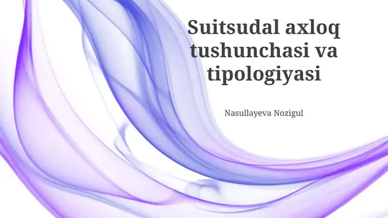 Suitsudal axloq tushunchasi va tipologiyasi