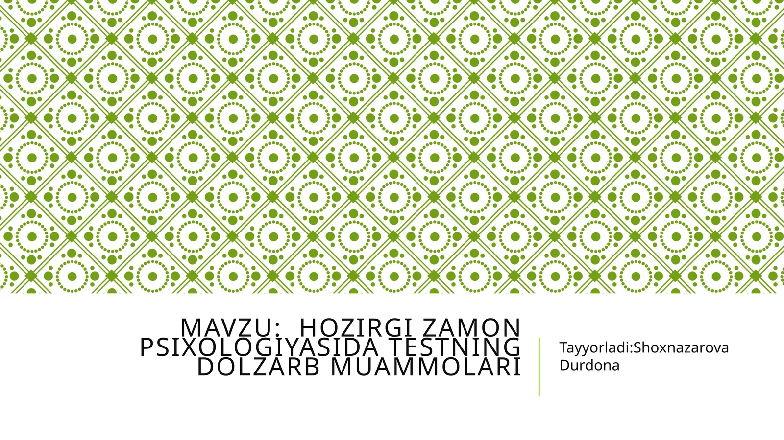 Hozirgi  zamon psixologiyasida testning dolzarb muammolari