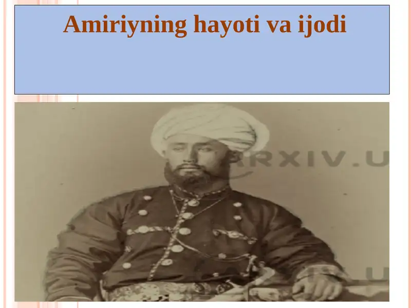Amiriyning hayoti va ijodi
