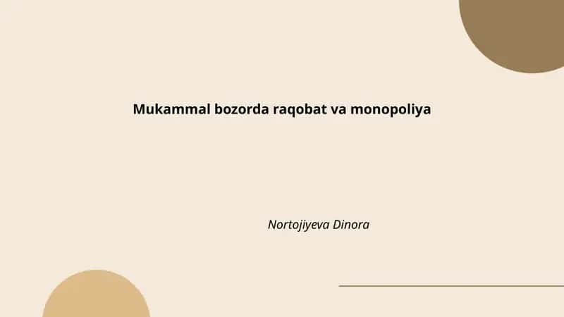 Mukammal bozorda raqobat va monopoliya