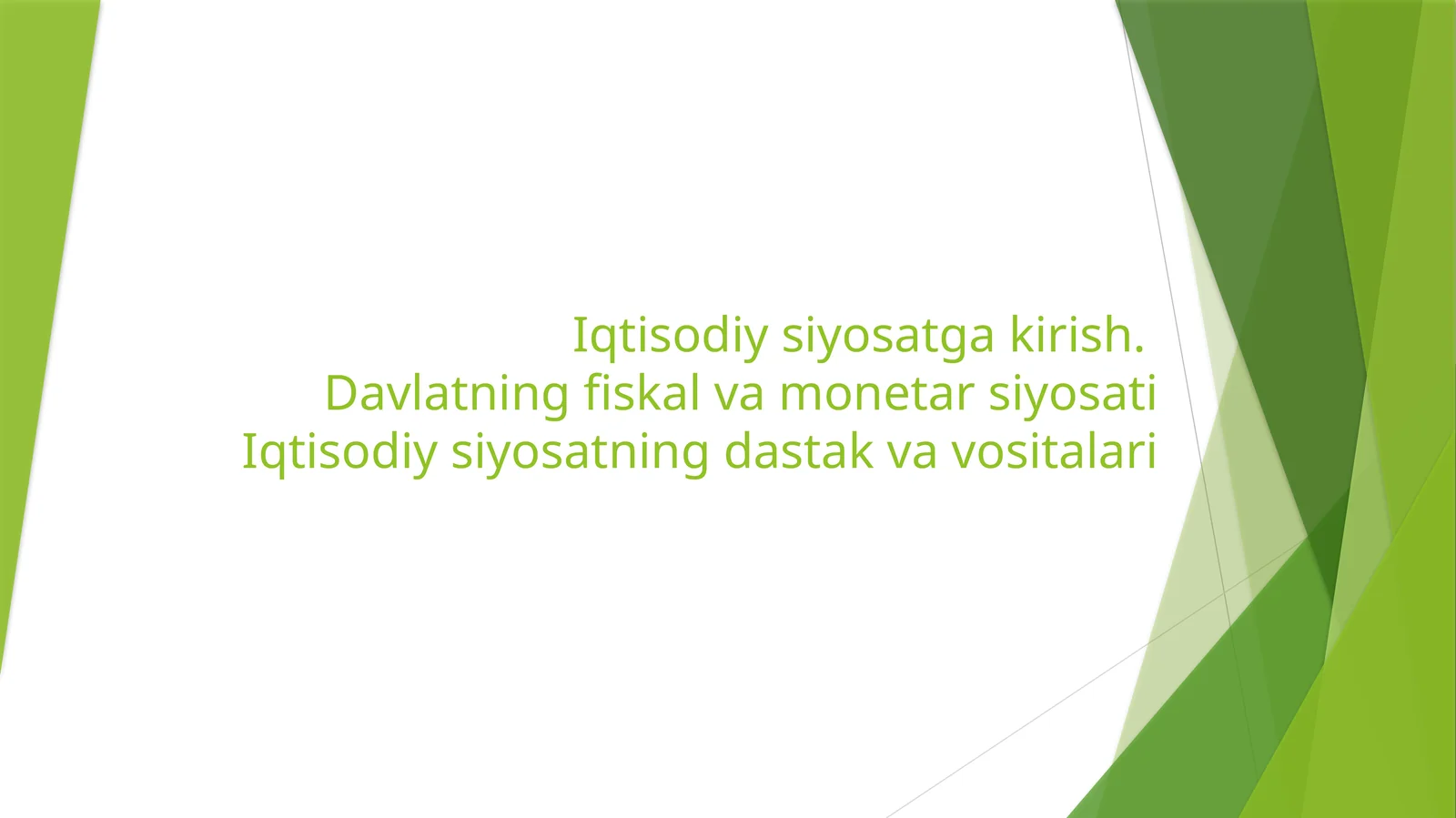 Davlatning fiskal va monetar siyosati