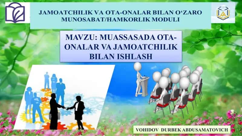 **Jamoatchilik va Ota-onalar bilan Ishlash**