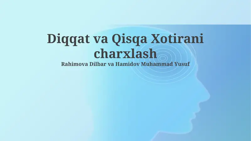 Diqqat va Qisqa Xotirani charxlash