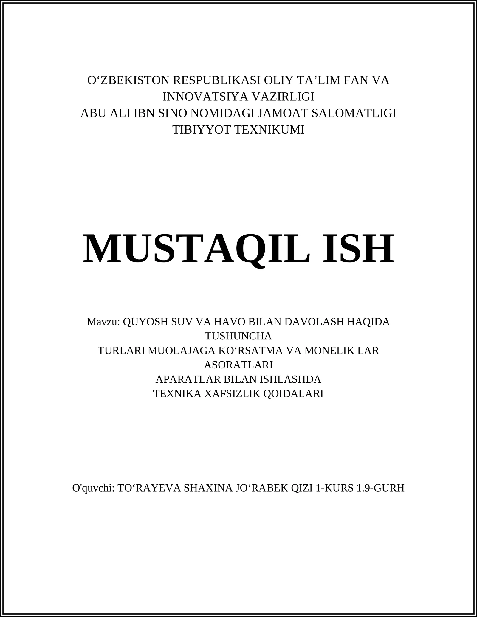 QUYOSH SUV VA HAVO BILAN DAVOLASH HAQIDA TUSHUNCHA TURLARI MUOLAJAGA KOʻRSATMA VA MONELIK LAR ASORATLARI