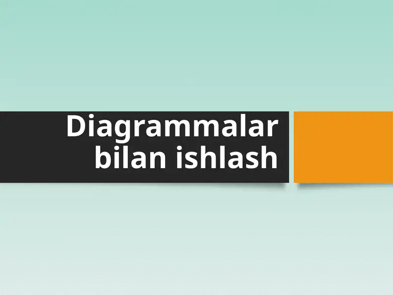 Diagrammalar bilan ishlash