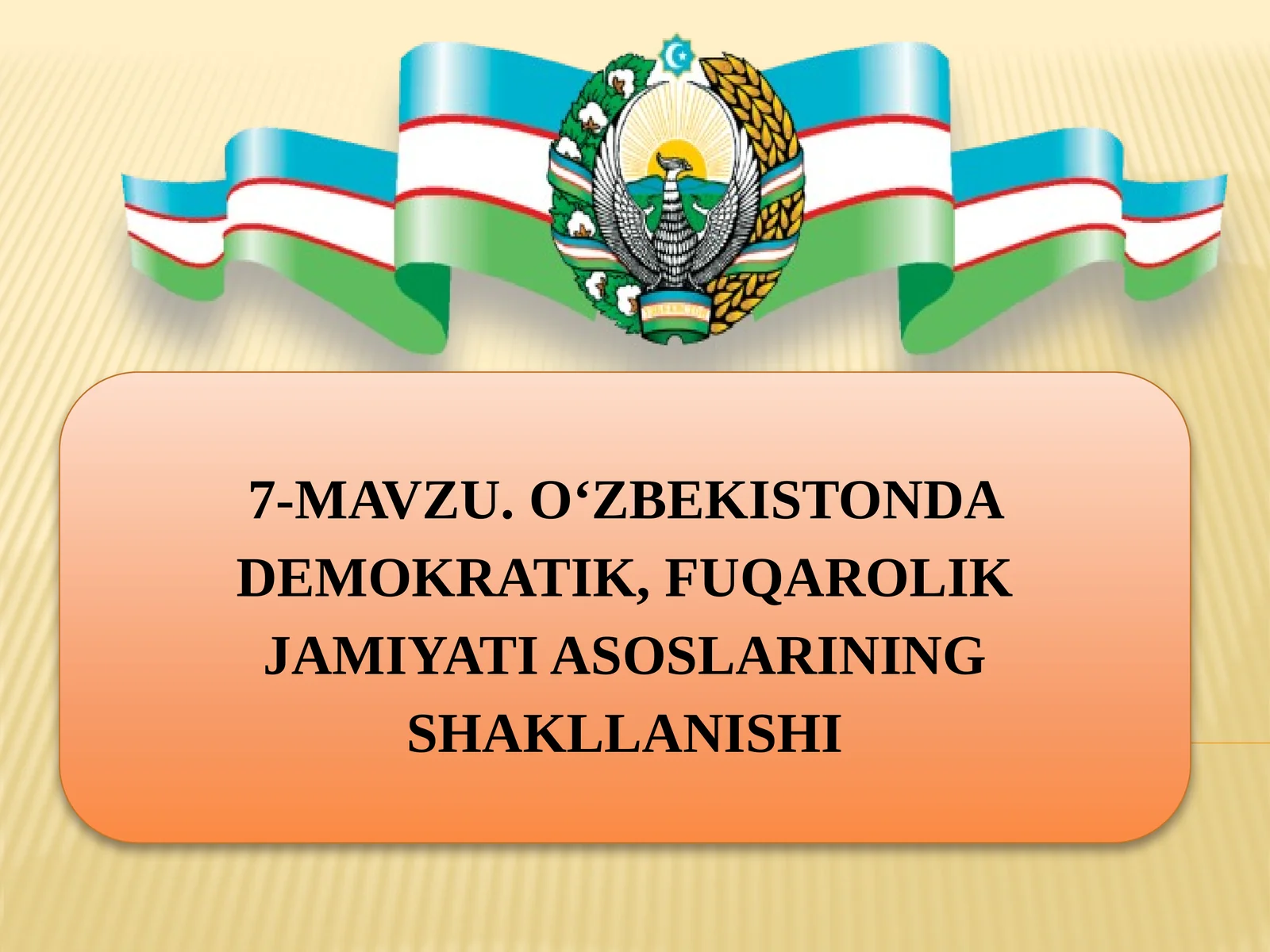 O‘ZBEKISTONDA DEMOKRATIK, FUQAROLIK JAMIYATI ASOSLARINING SHAKLLANISHI
