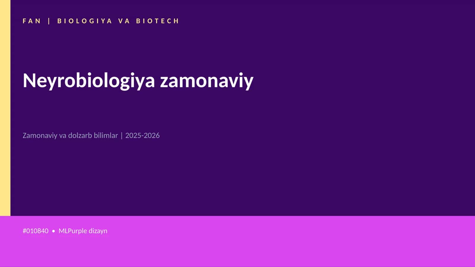 Neyrobiologiya zamonaviy