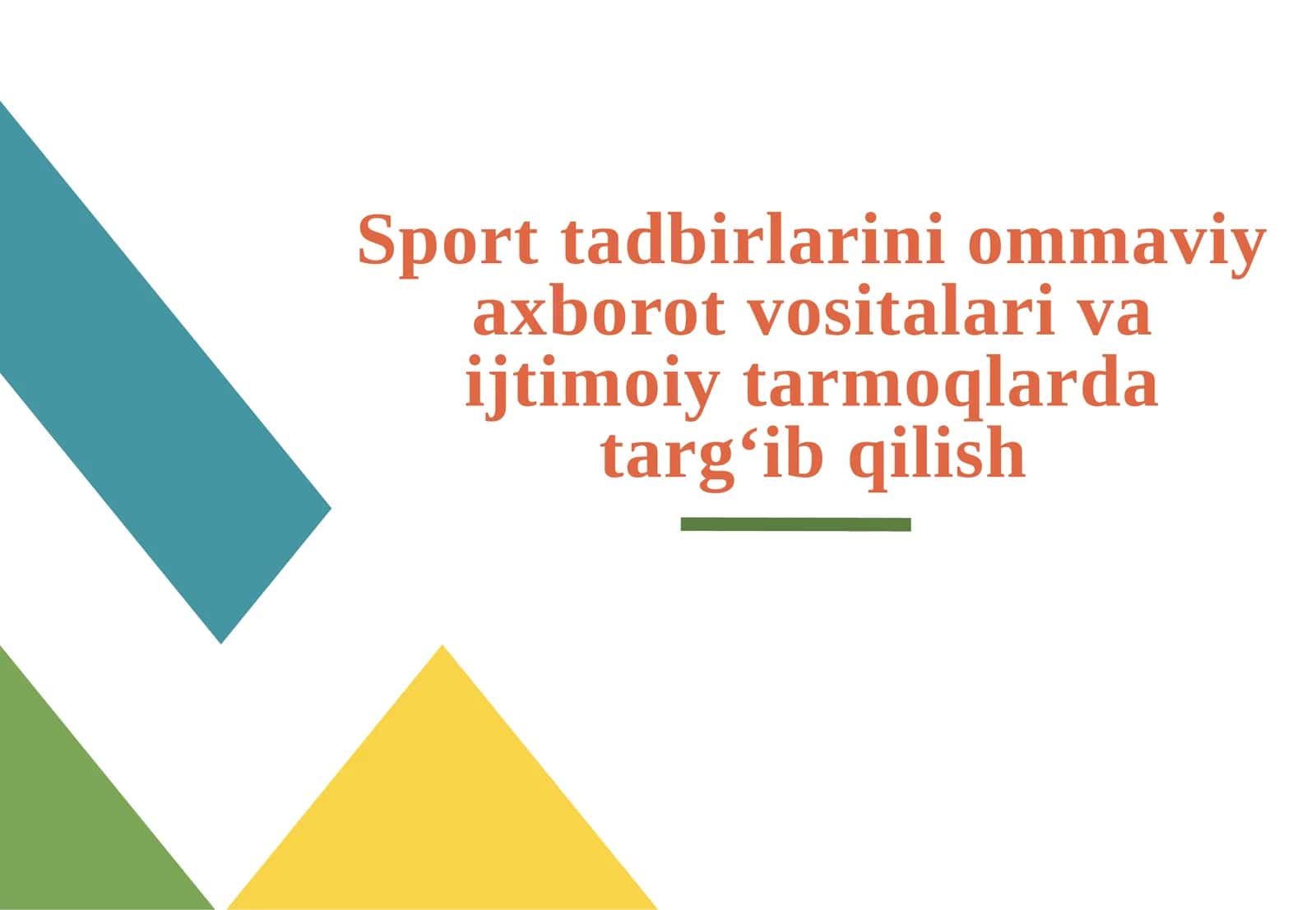 Sport tadbirlarini ommaviy axborot vositalari va ijtimoiy tarmoqlarda targ‘ib qilish