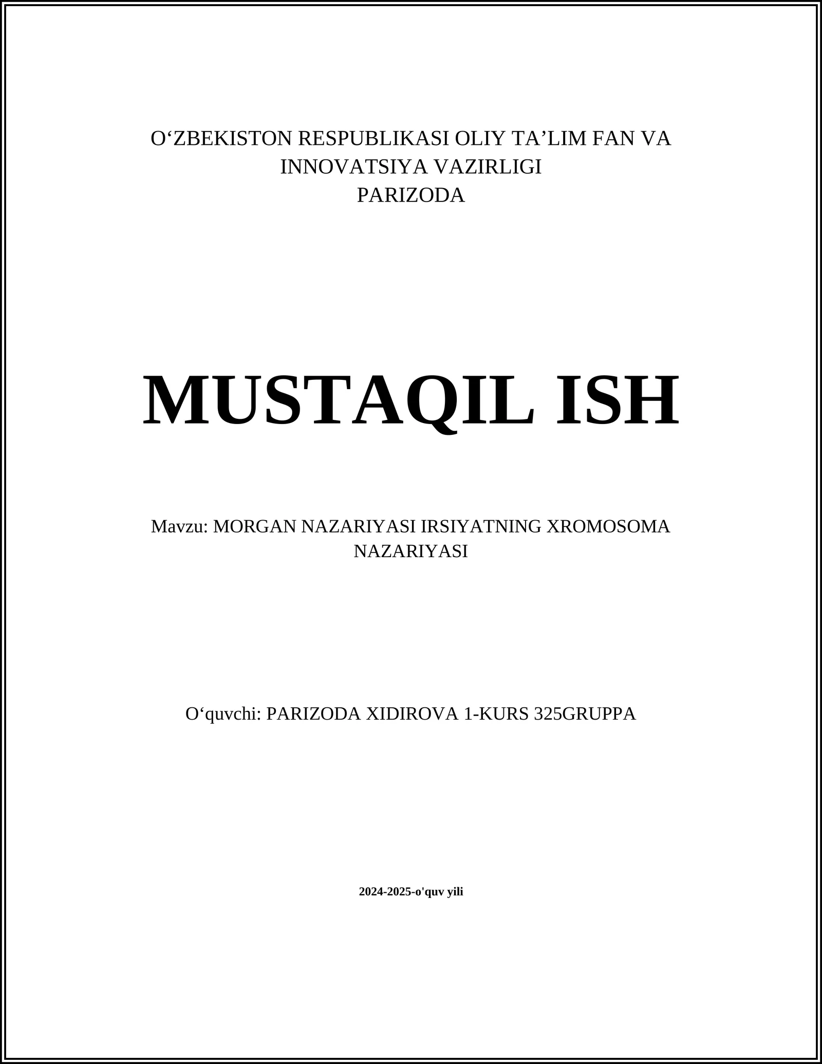 MORGAN NAZARIYASI IRSIYATNING XROMOSOMA NAZARIYASI