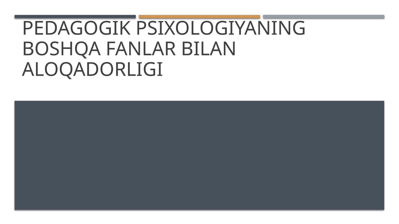 Pedagogik psixologiyaning boshqa fanlar bilan aloqadorligi