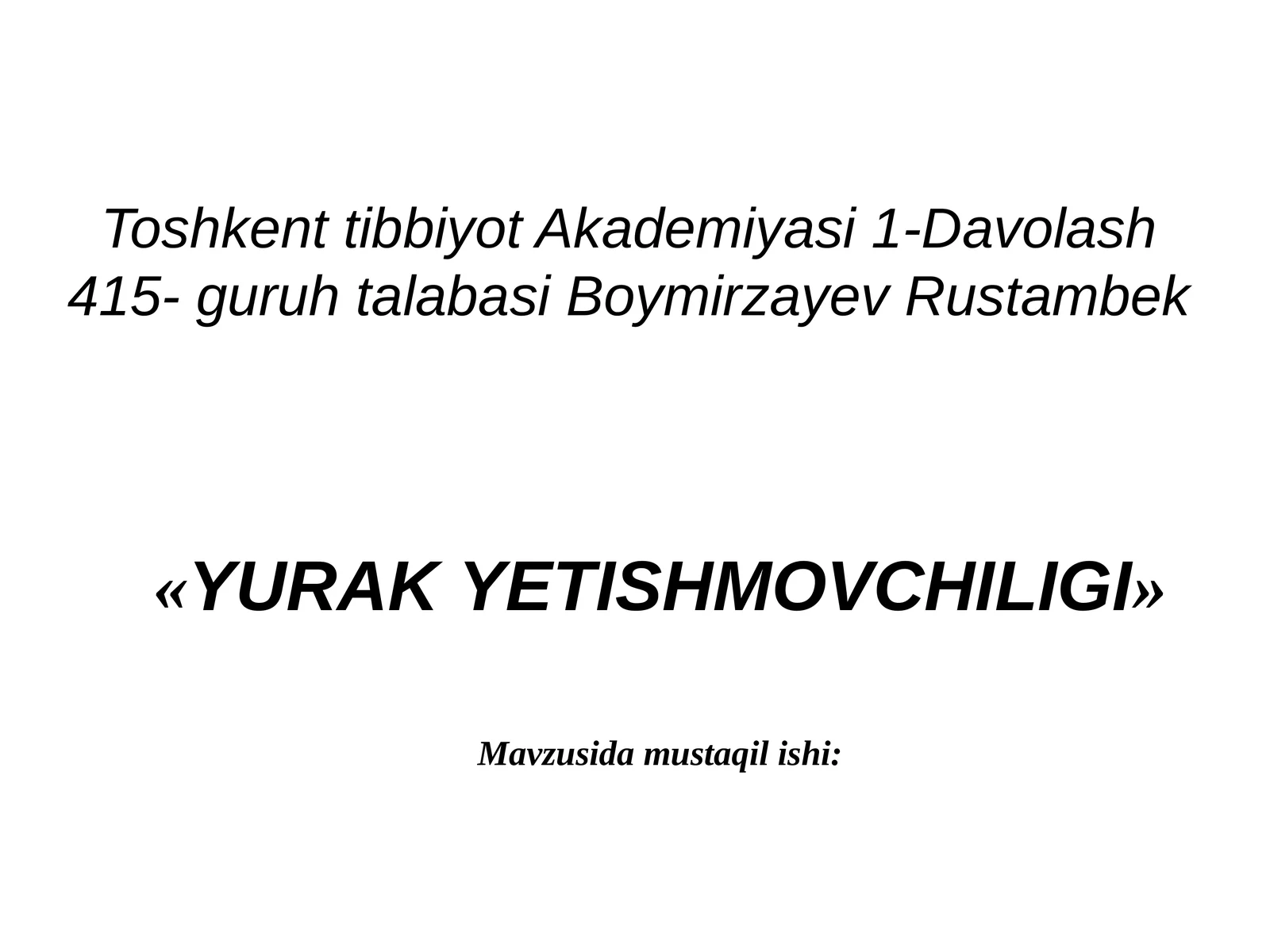 YURAKYETISHMOVCHILIGI