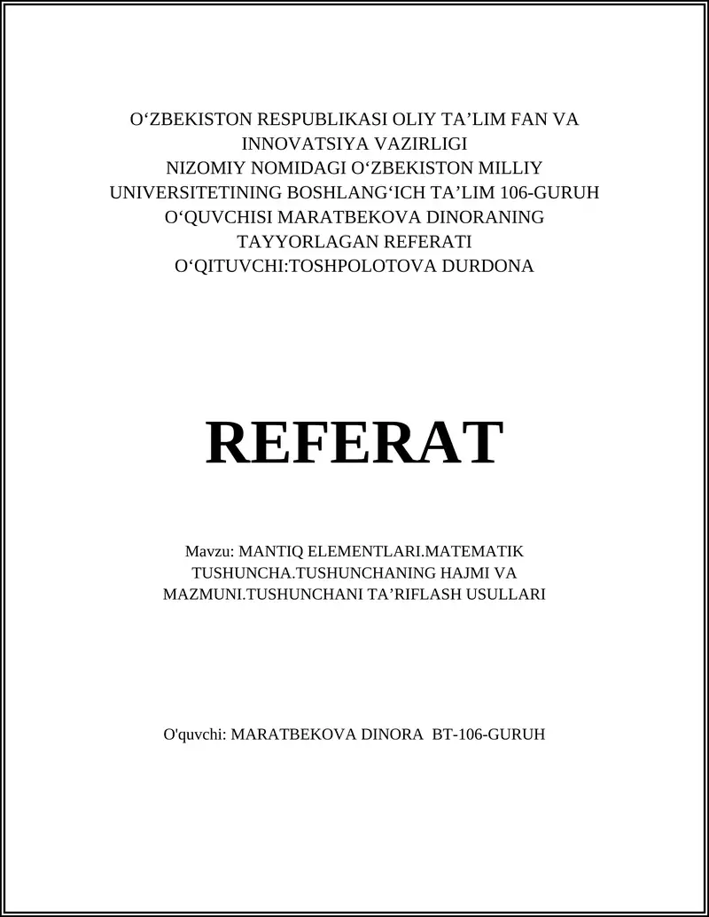 MANTIQ ELEMENTLARI.MATEMATIK TUSHUNCHA.TUSHUNCHANING HAJMI VA MAZMUNI.TUSHUNCHANI TA'RIFLASH USULLARI