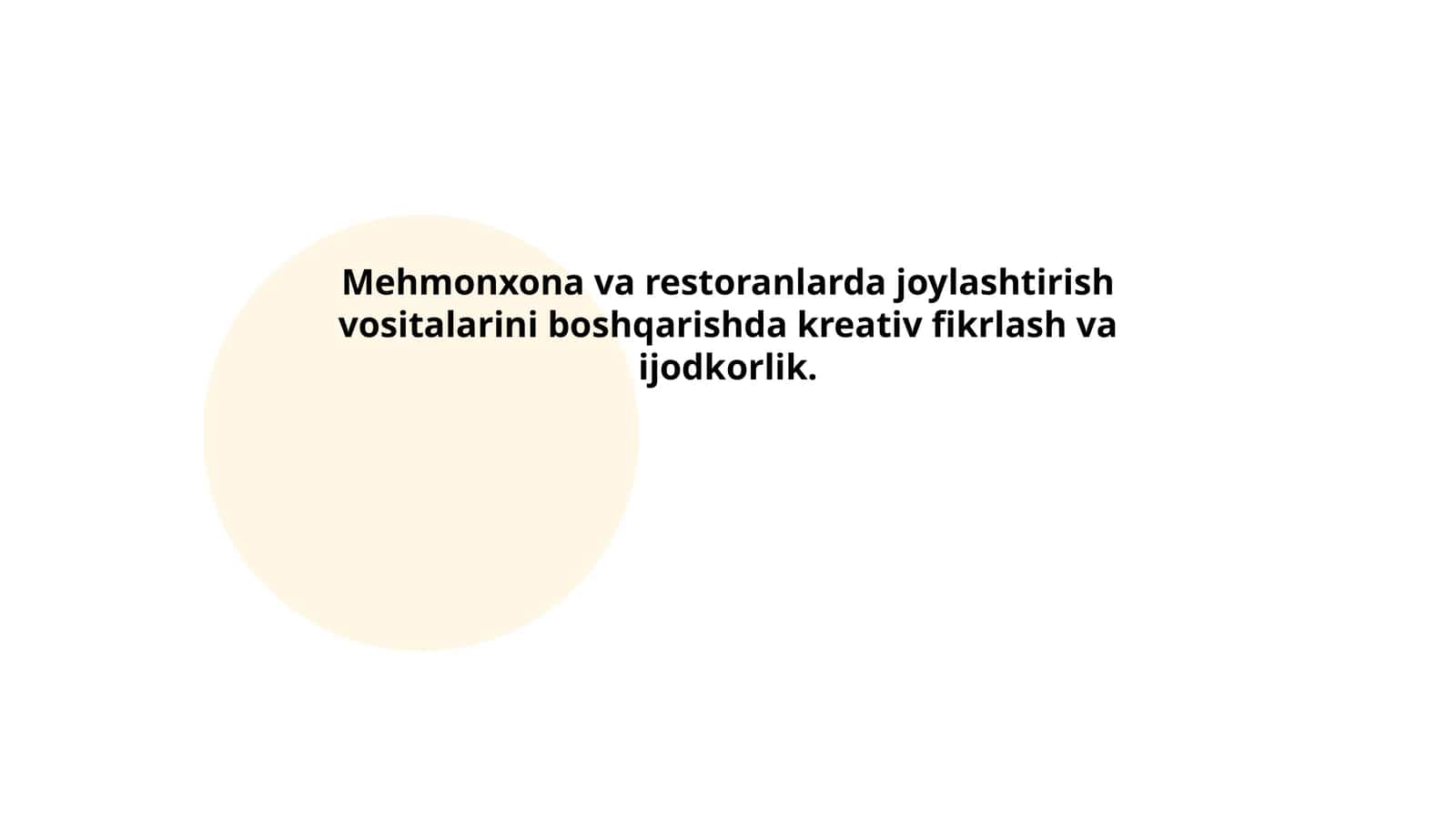 Mehmonxonavarestoranlardajoylashtirishvositalariniboshqarishdakreativfikrlashvaijodkorlik