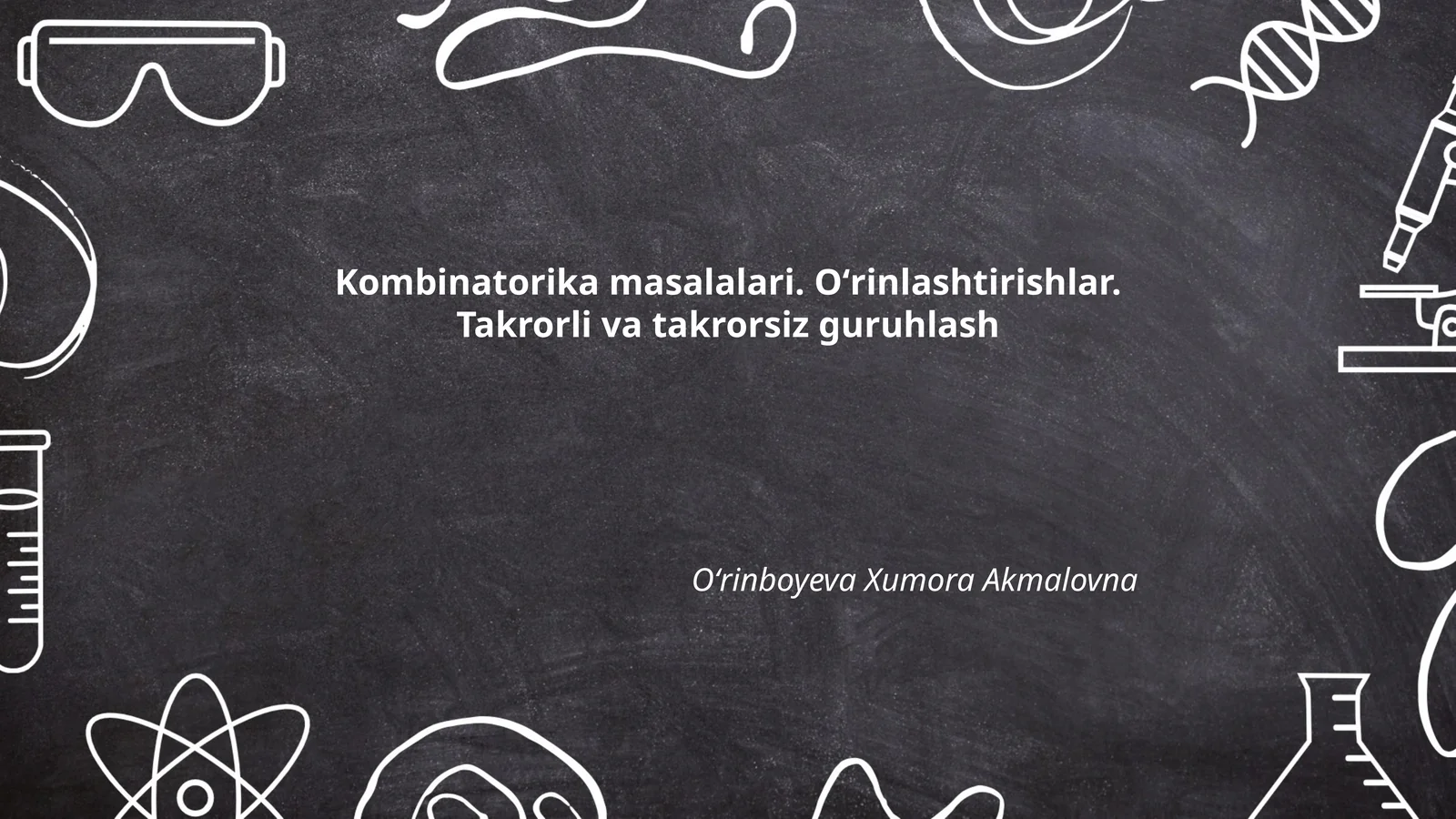 Kombinatorika masalalari. Oʻrinlashtirishlar. Takrorli va takrorsiz guruhlash
