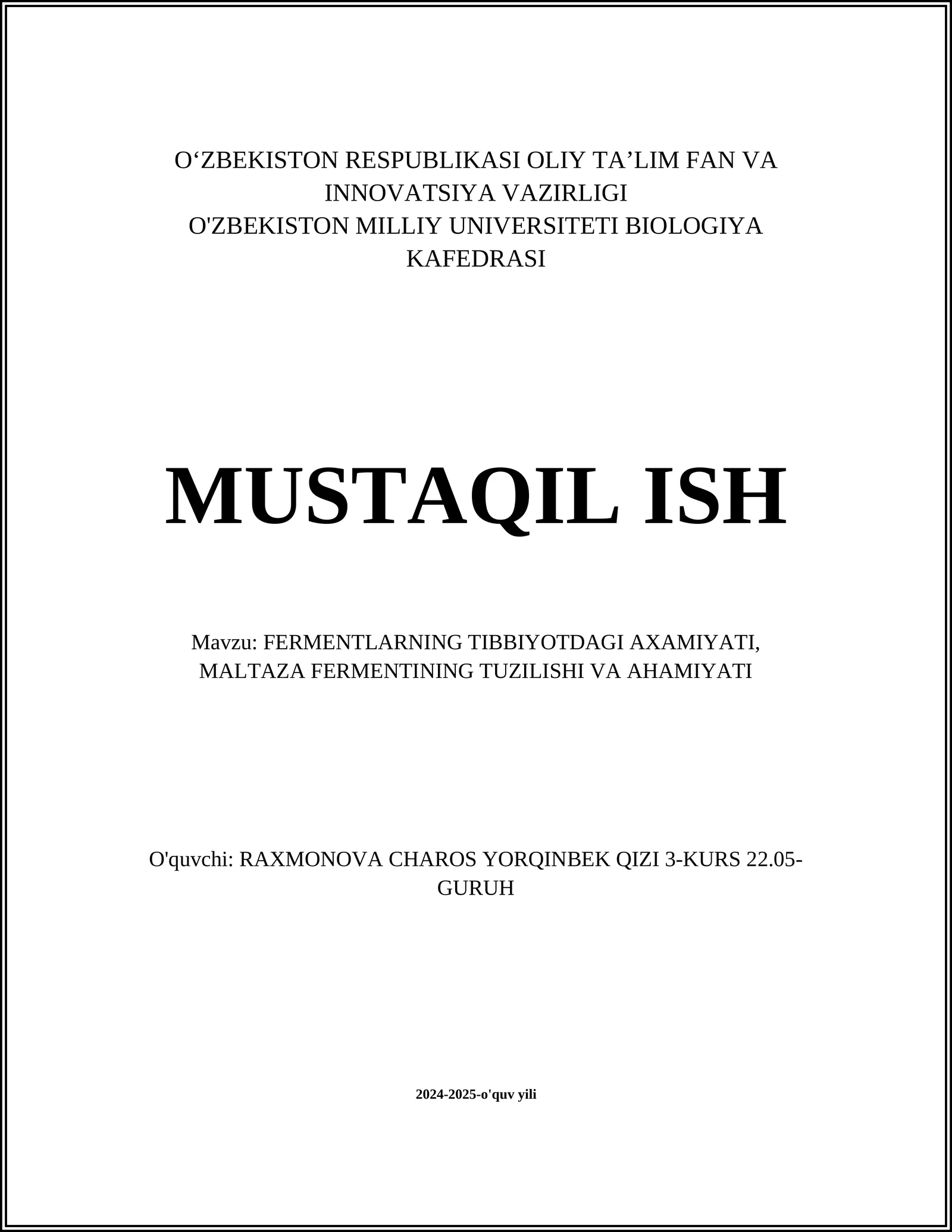 FERMENTLARNING TIBBIYOTDAGI AXAMIYATI, MALTAZA FERMENTINING TUZILISHI VA AHAMIYATI