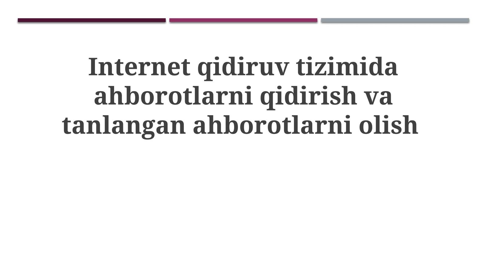 Internet qidiruv tizimida axborotlarni qidirish va tanlangan axborotlarni olish