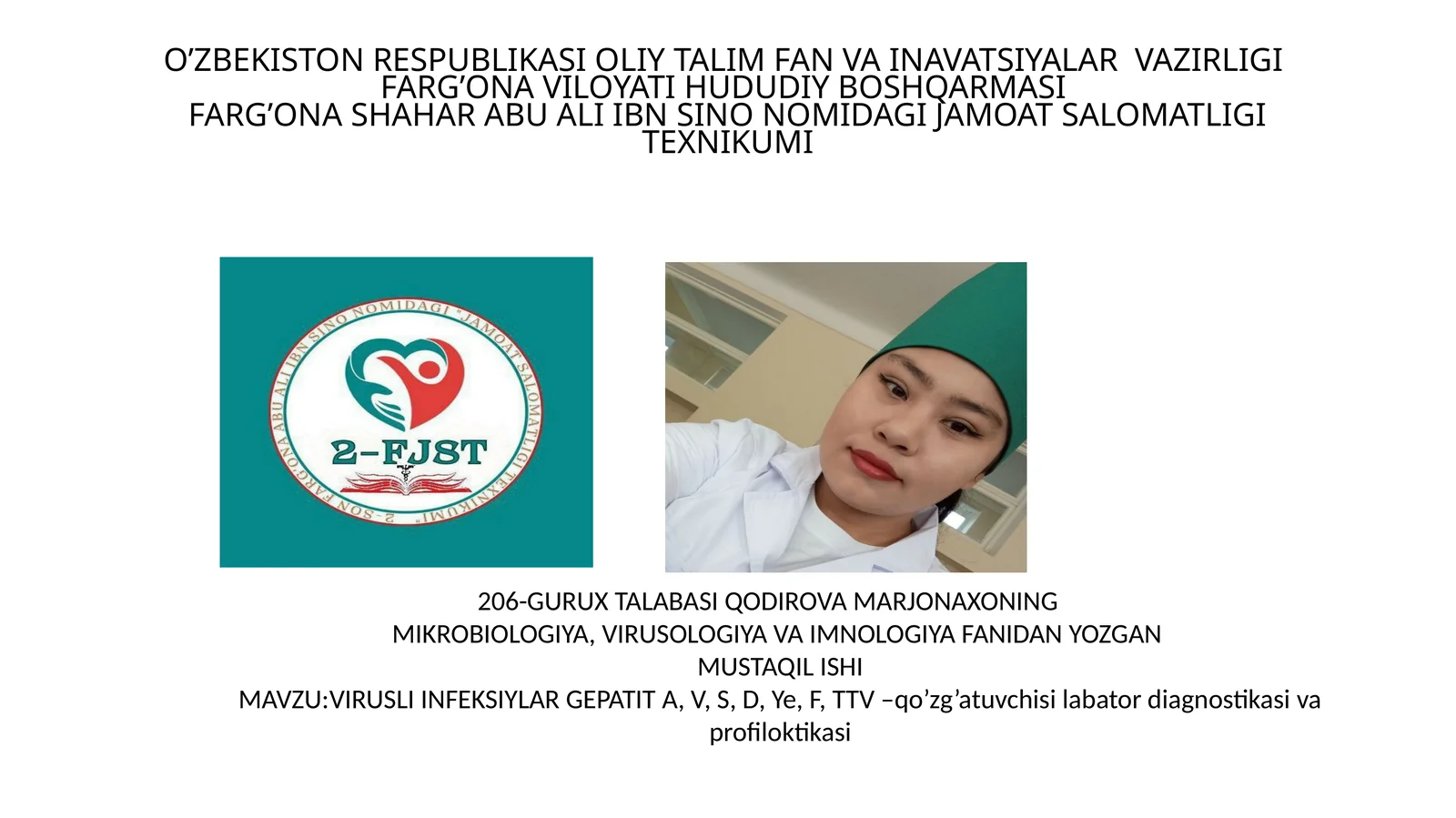 VIRUSLI INFEKSIYLAR GEPATIT A, V, S, D, Ye, F, TTV –qo’zg’atuvchisilabatordiagnostikasivaprofiloktikasi
