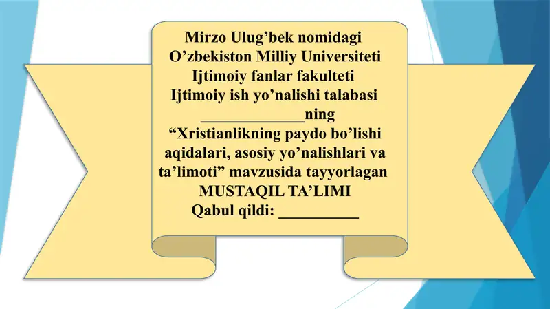 Xristianlikning paydo bo’lishi aqidalari, asosiy yo’nalishlari va ta’limoti