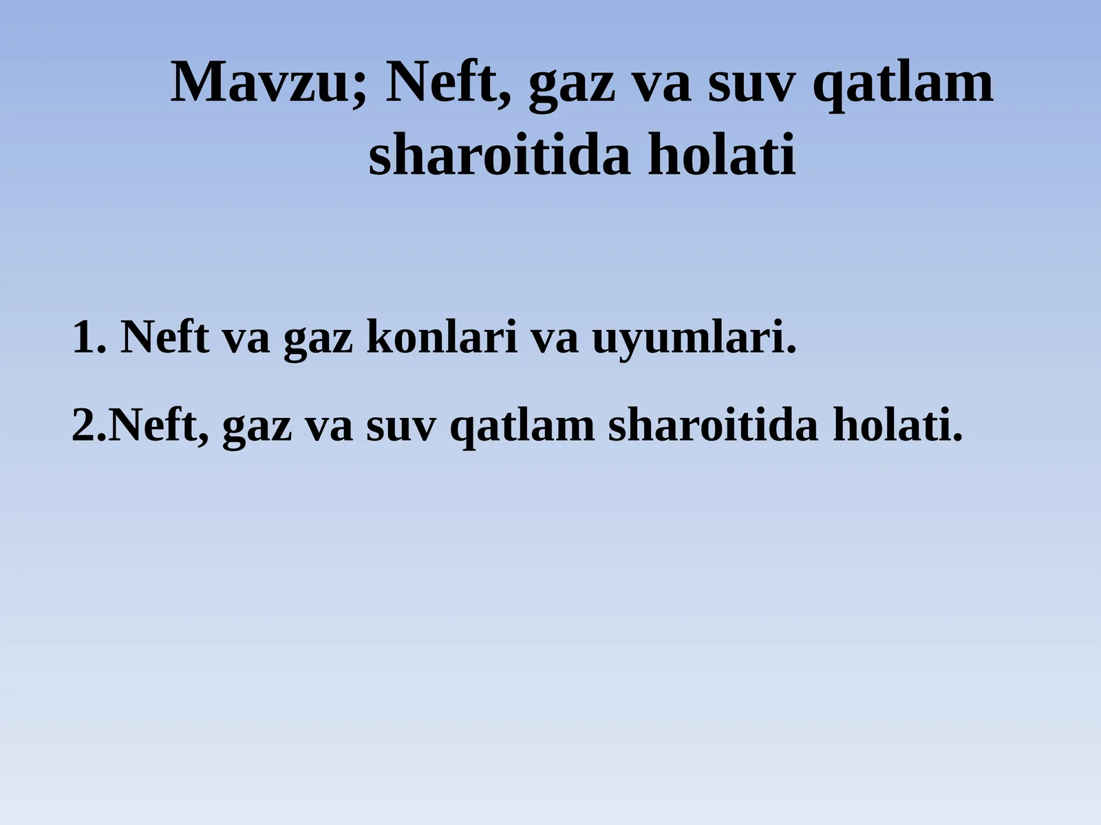 Neft, gaz va suv qatlam sharoitidaholati