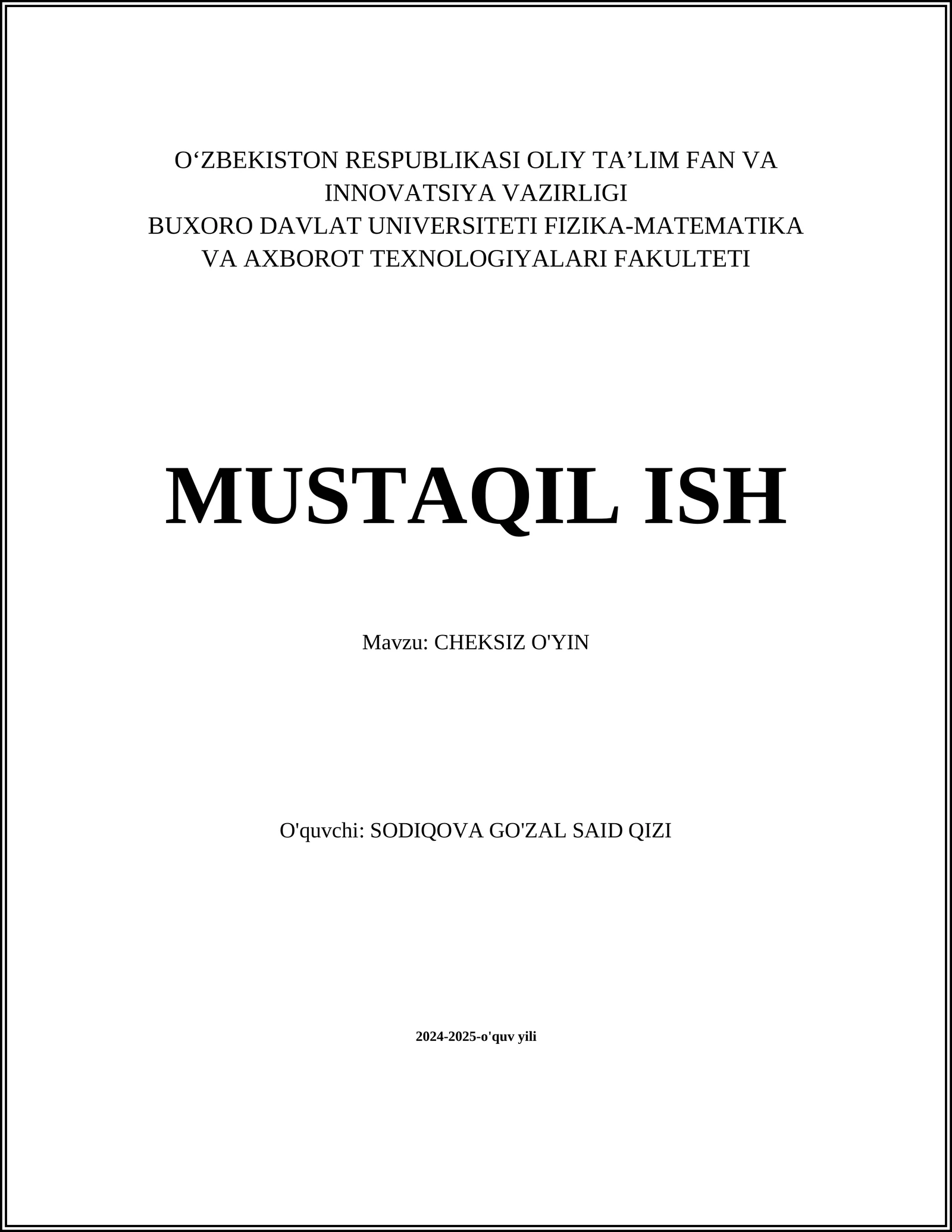CHEKSIZ O'YIN