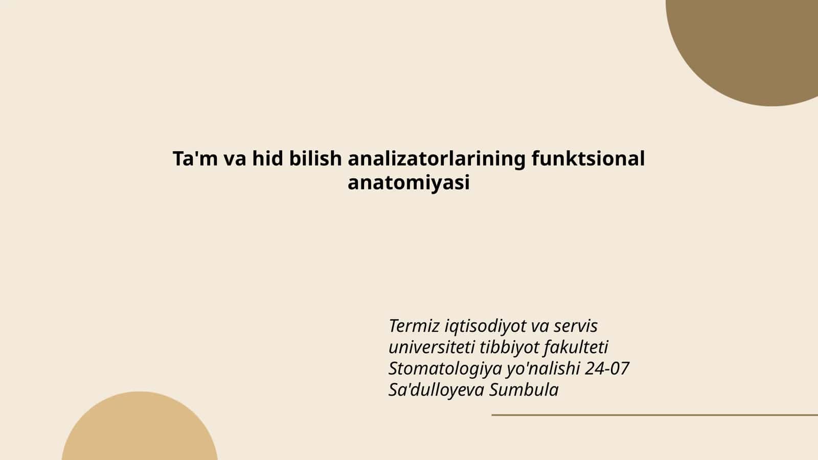 Ta'm va hid bilish analizatorlarining funktsional anatomiyasi