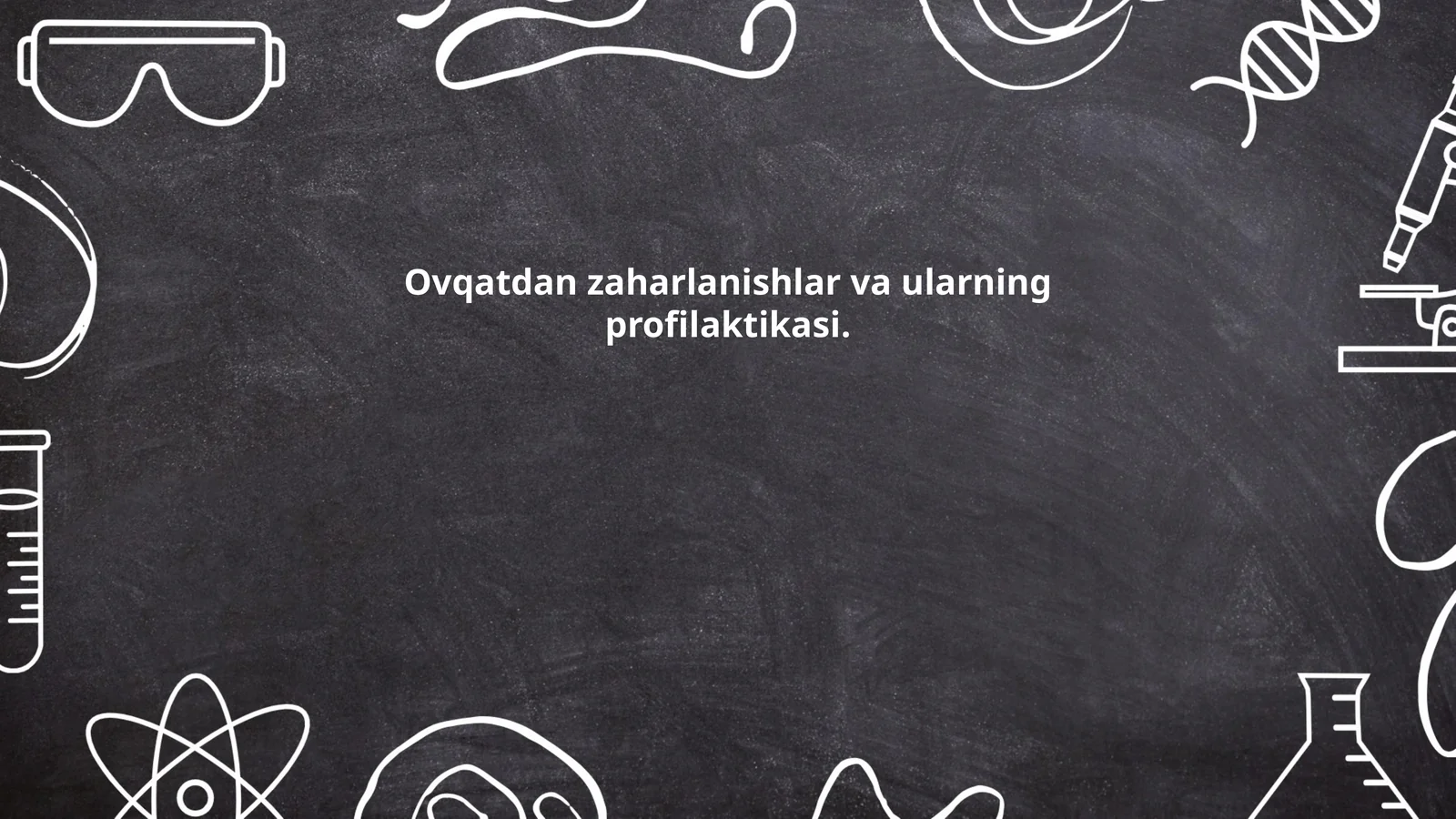 Ovqatdan zaharlanishlar va ularning profilaktikasi
