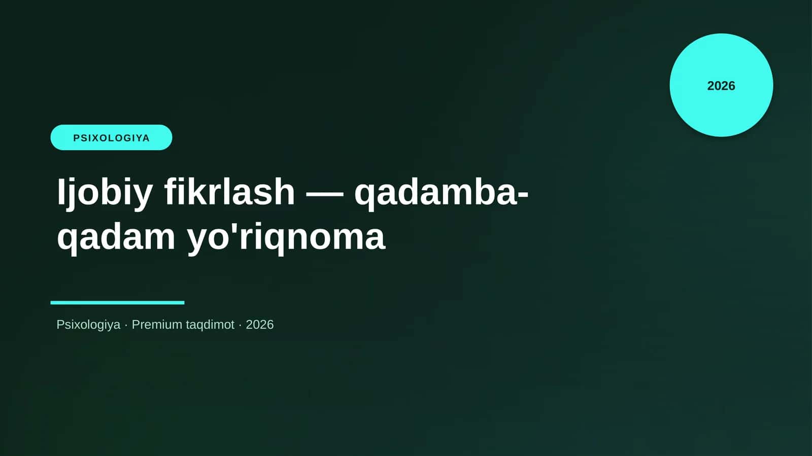 Ijobiy fikrlash — qadamba-qadam yo'riqnoma