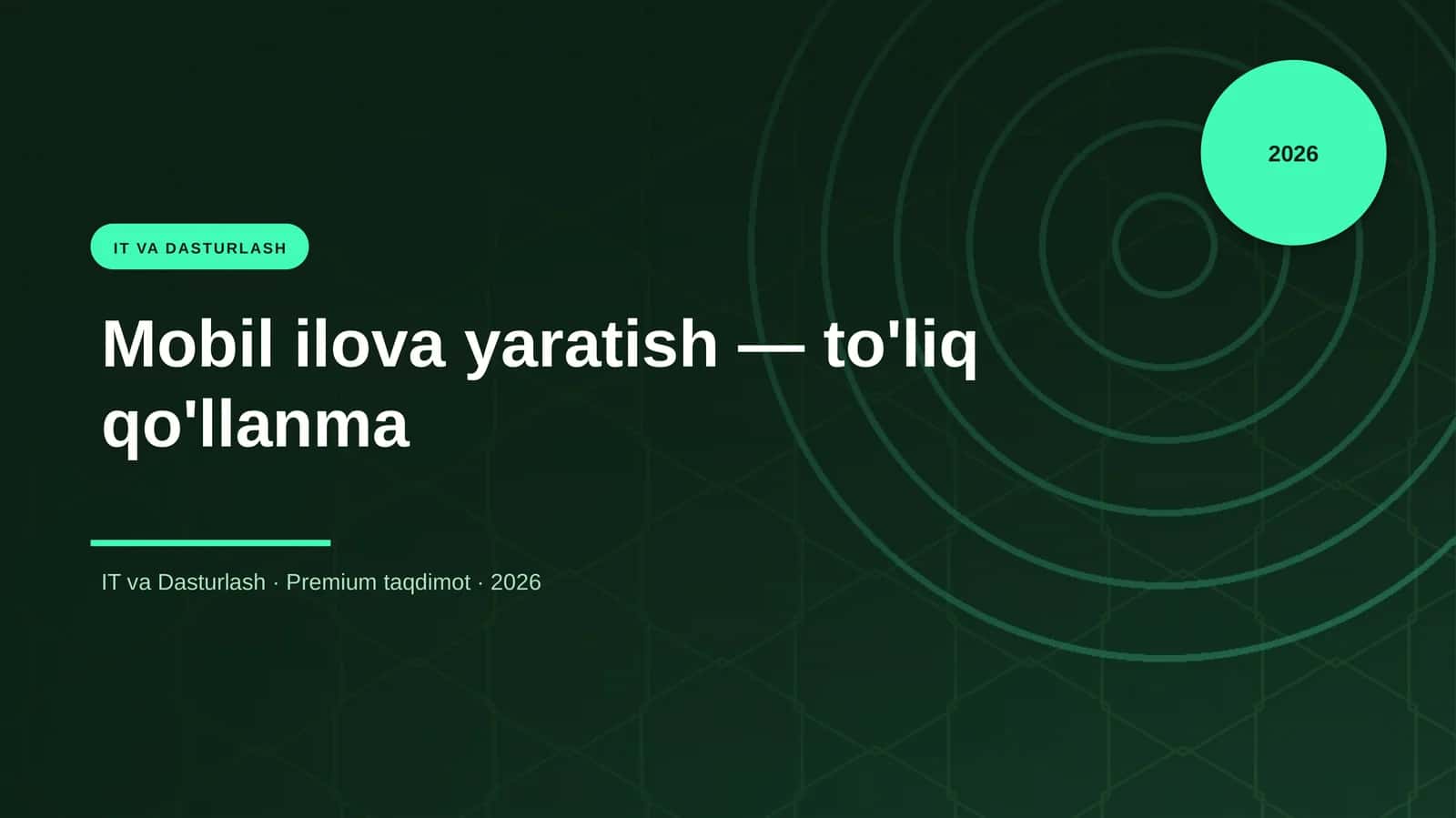 Mobil ilova yaratish — to'liq qo'llanma
