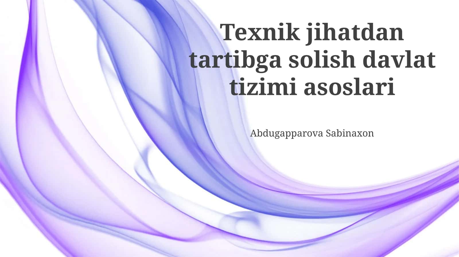 Texnik jihatdan tartibga solish davlat tizimi asoslari