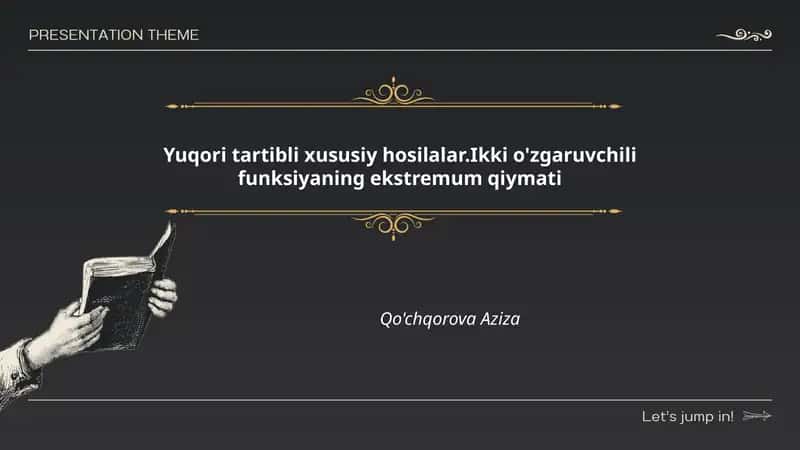 Yuqori tartibli xususiy hosilalar.Ikki o'zgaruvchili funksiyaning ekstremum qiymati