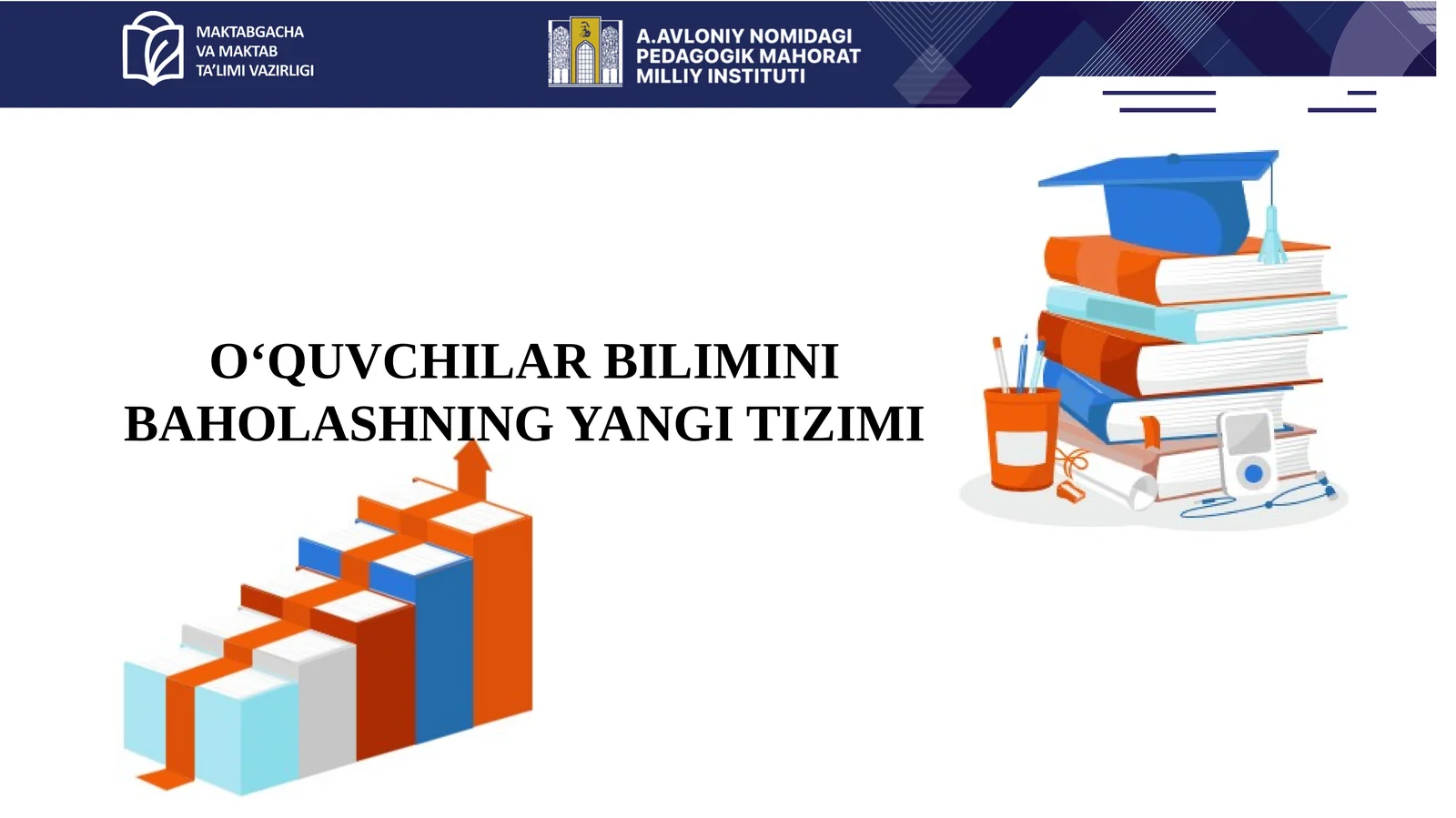 O‘QUVCHILAR BILIMINI BAHOLASHNING YANGI TIZIMI