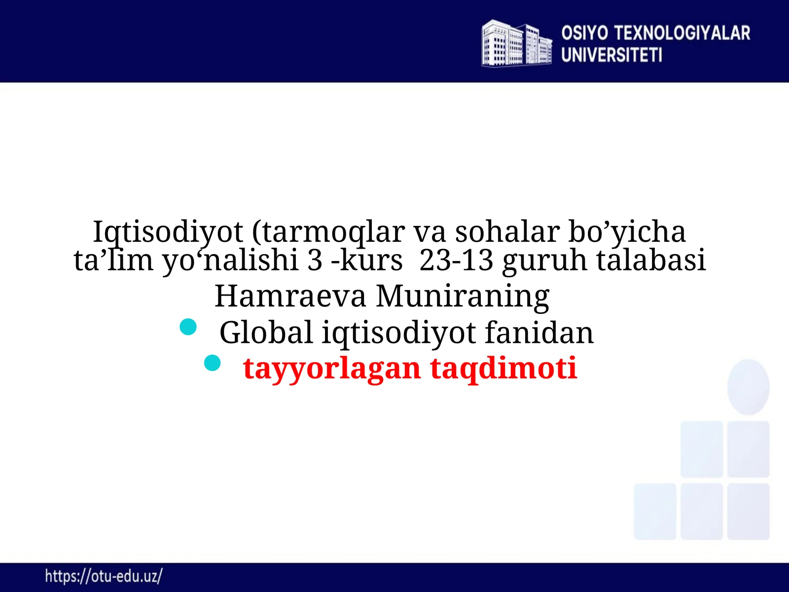 Global iqtisodiyot fanidan tayyorlagan taqdimoti