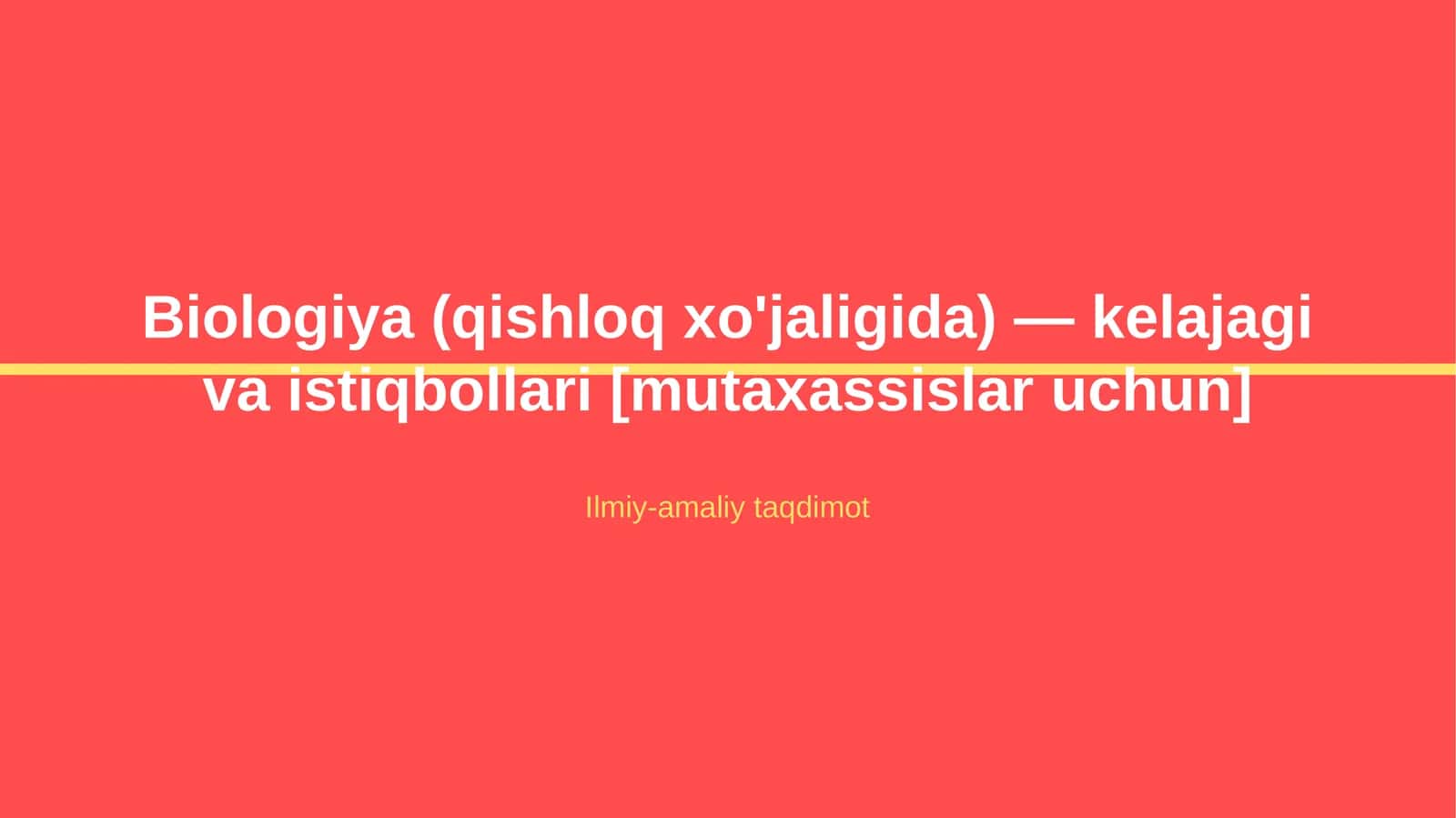 Biologiya (qishloq xo'jaligida) — kelajagi va istiqbollari [mutaxassislar uchun]
