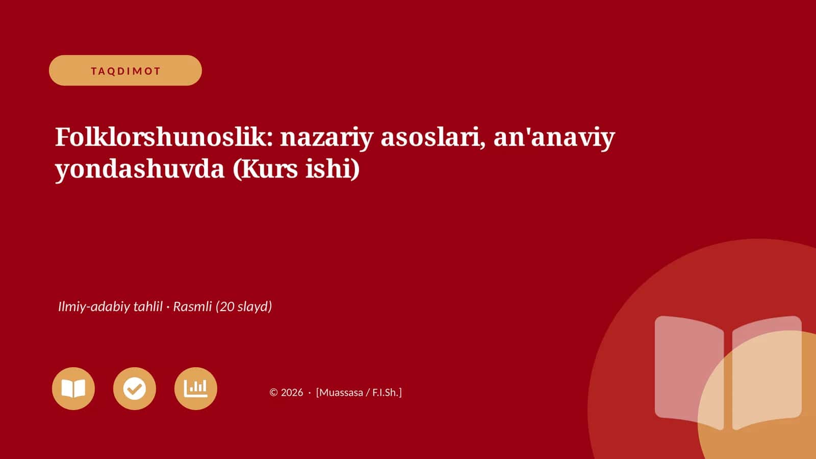 Folklorshunoslik: nazariy asoslari, an'anaviy yondashuvda (Kurs ishi)