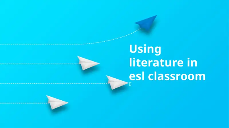Using literature in esl classroom