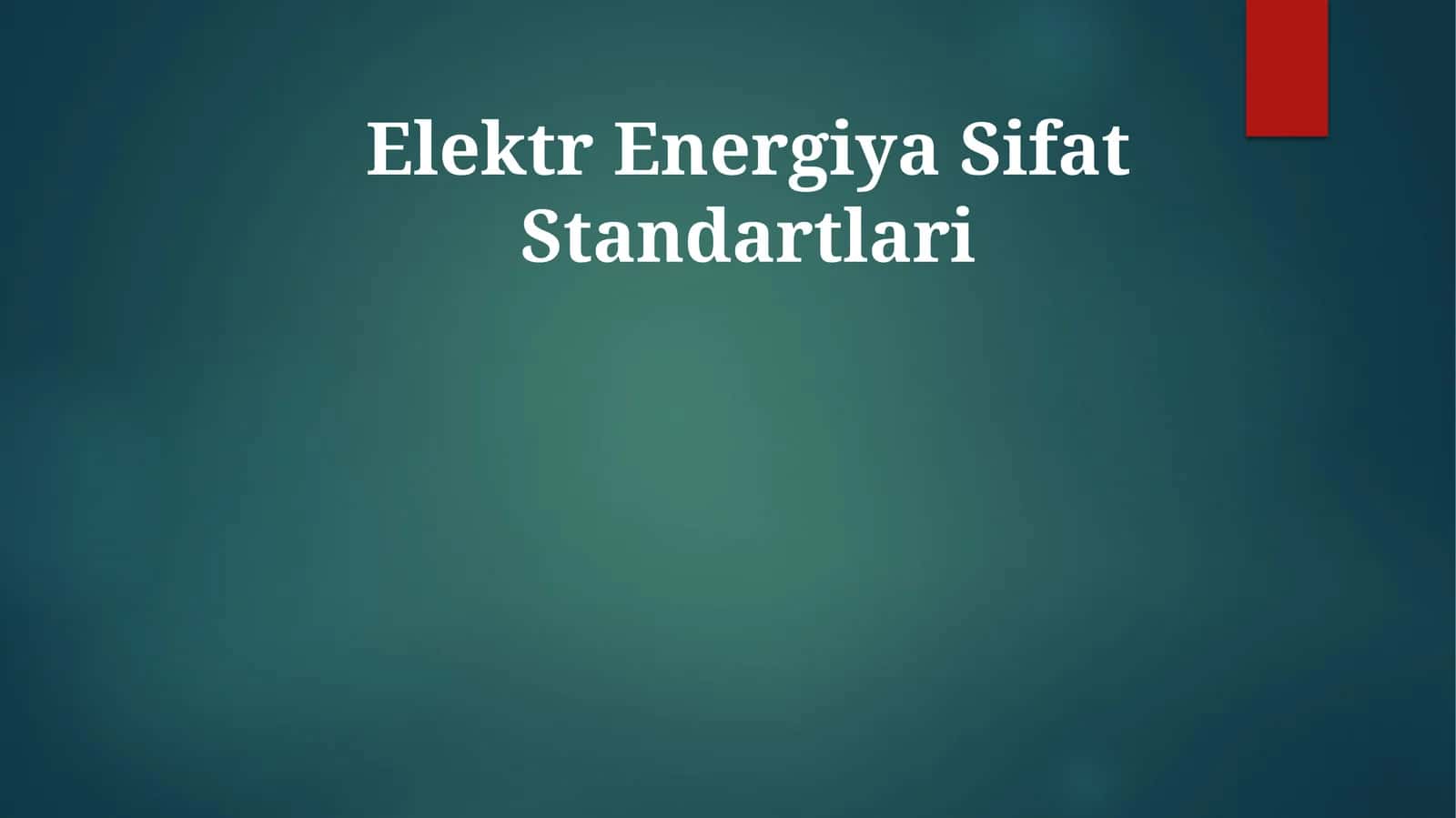 Elektr Energiya Sifat Standartlari