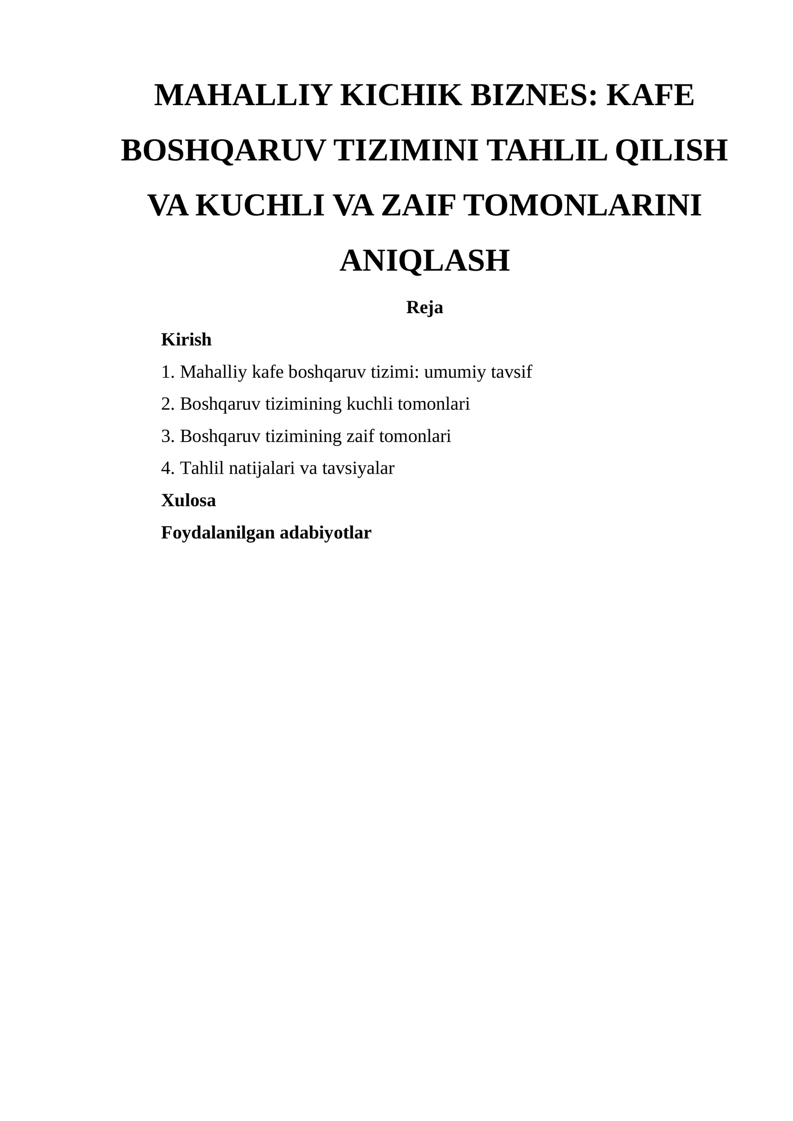 MAHALLIY KICHIK BIZNES: KAFE BOSHQARUV TIZIMINI TAHLIL QILISH VA KUCHLI VA ZAIF TOMONLARINI ANIQLASH