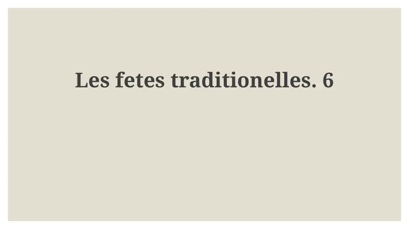 Les fetes traditionelles