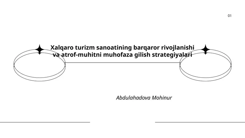 Xalqaro turizm sanoatining barqaror rivojlanishi va atrof-muhitni muhofaza gilish strategiyalari