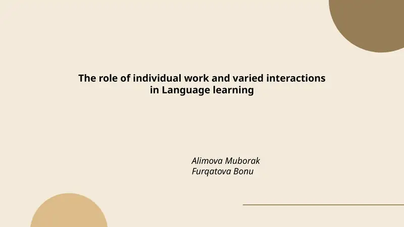 The role of individual work and varied interactions in Language learning