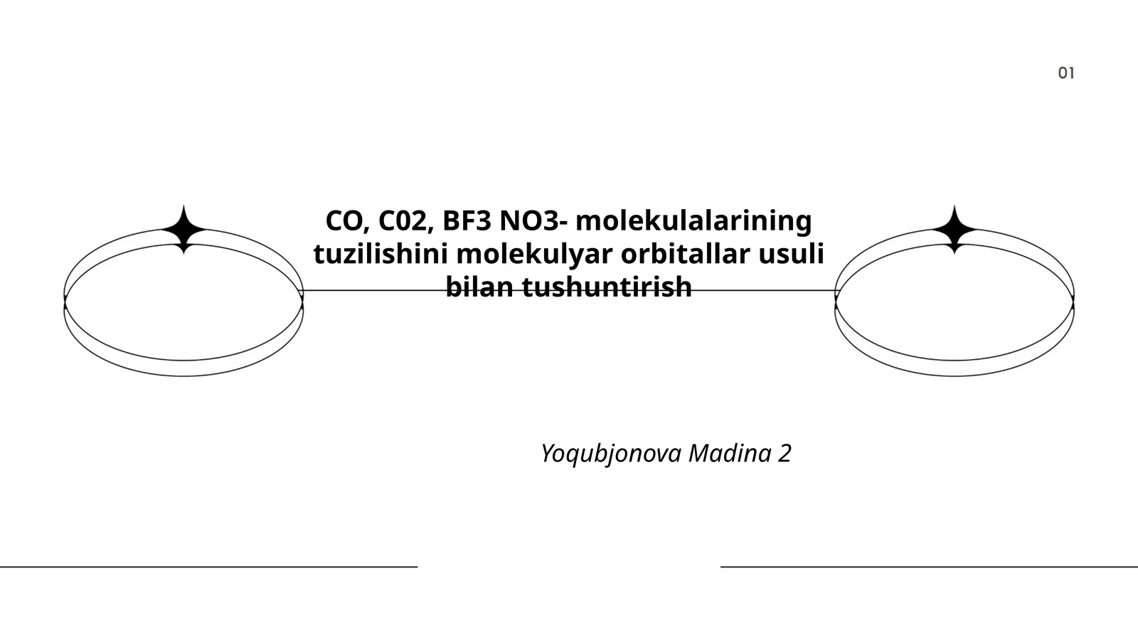 CO, C02, BF3 NO3- molekulalarining tuzilishini molekulyar orbitallar usuli bilan tushuntirish
