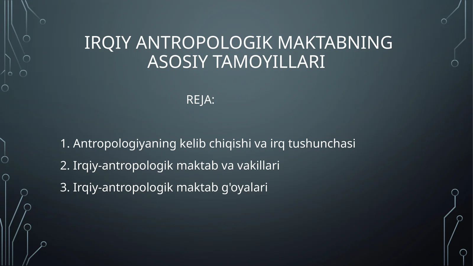Irqiy antropologik maktabning asosiy tamoyillari